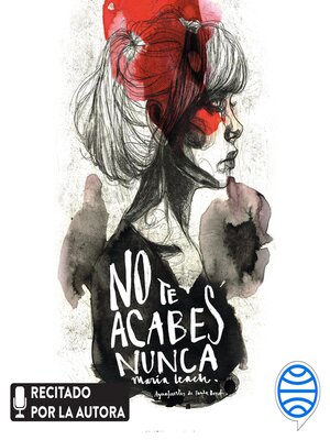cover image of No te acabes nunca